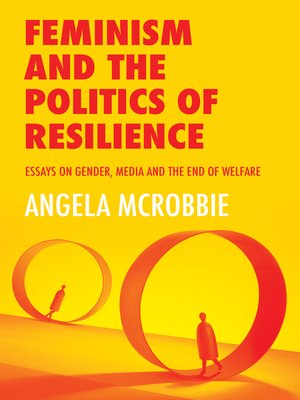 cover image of Feminism and the Politics of Resilience